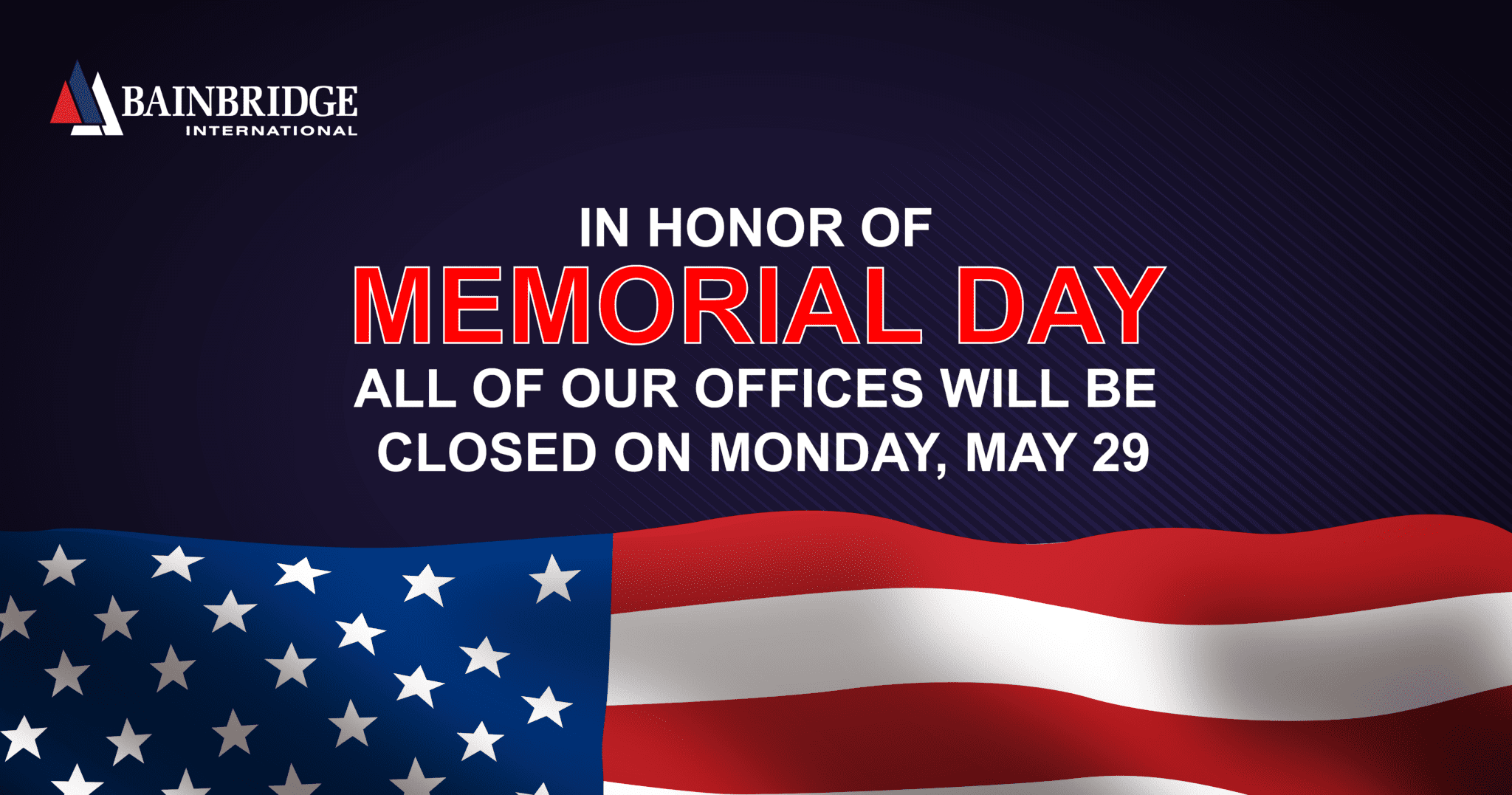 Memorial Day Closure – Bainbridge International